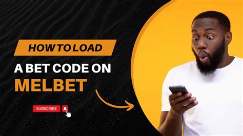 melbet load code|How to Place Bet on MelBet: Load Code & Betting Rules.